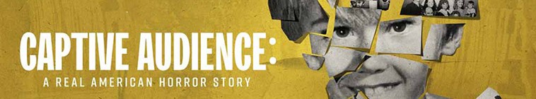 Banner voor Captive Audience: A Real American Horror Story