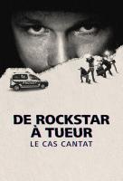 Poster voor De Rockstar à Tueur : Le Cas Cantat