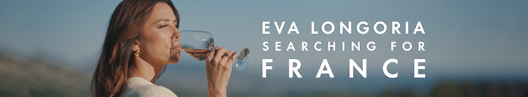 Banner voor Eva Longoria: Searching for France