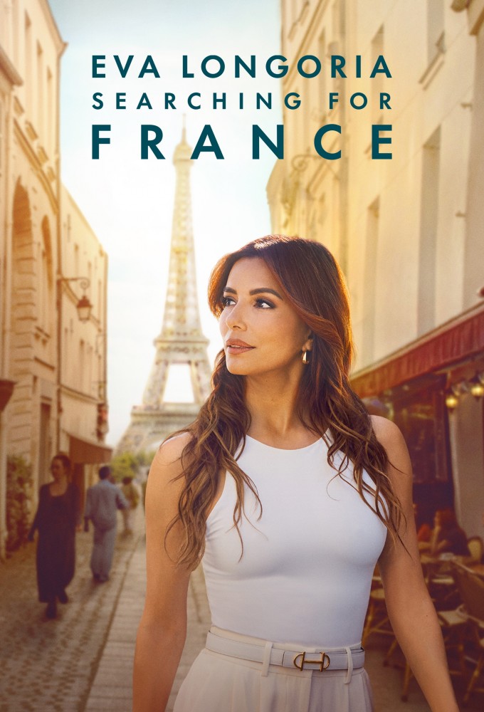 Poster voor Eva Longoria: Searching for France