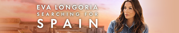 Banner voor Eva Longoria: Searching for Spain