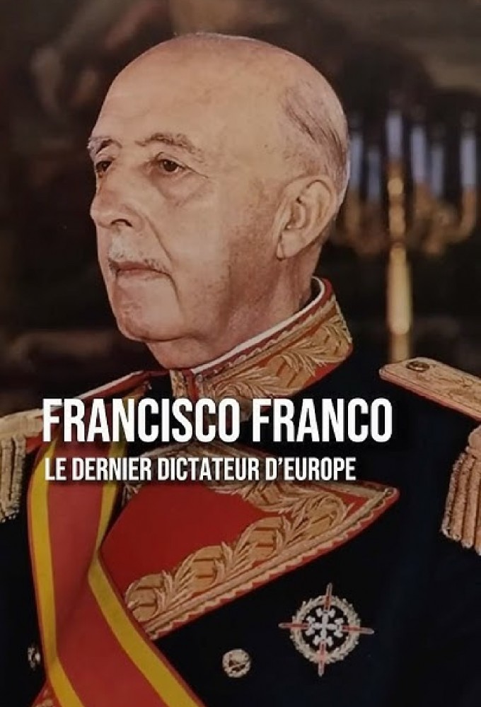 Poster voor Franco, le dernier dictateur d'Europe
