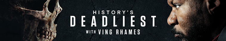 Banner voor History's Deadliest with Ving Rhames