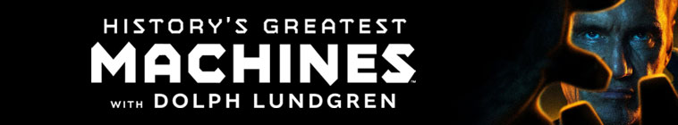 Banner voor History's Greatest Machines with Dolph Lundgren
