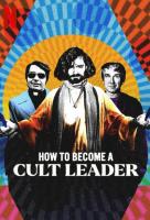 Poster voor How to Become a Cult Leader
