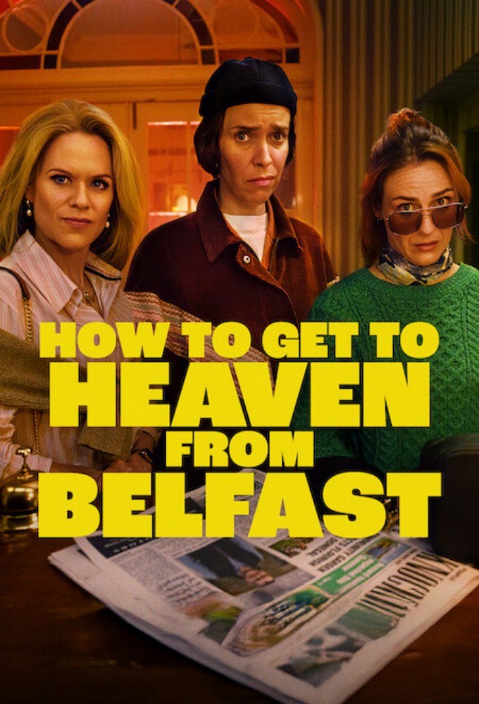 Poster voor How to Get to Heaven from Belfast