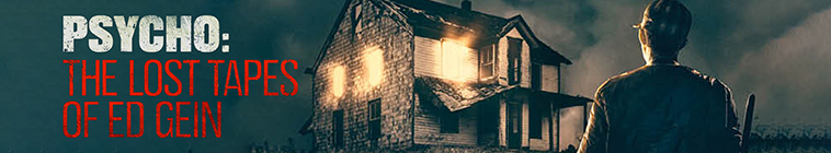 Banner voor Psycho: The Lost Tapes of Ed Gein