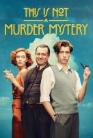 Poster voor This is Not a Murder Mystery Poster voor This is Not a Murder Mystery