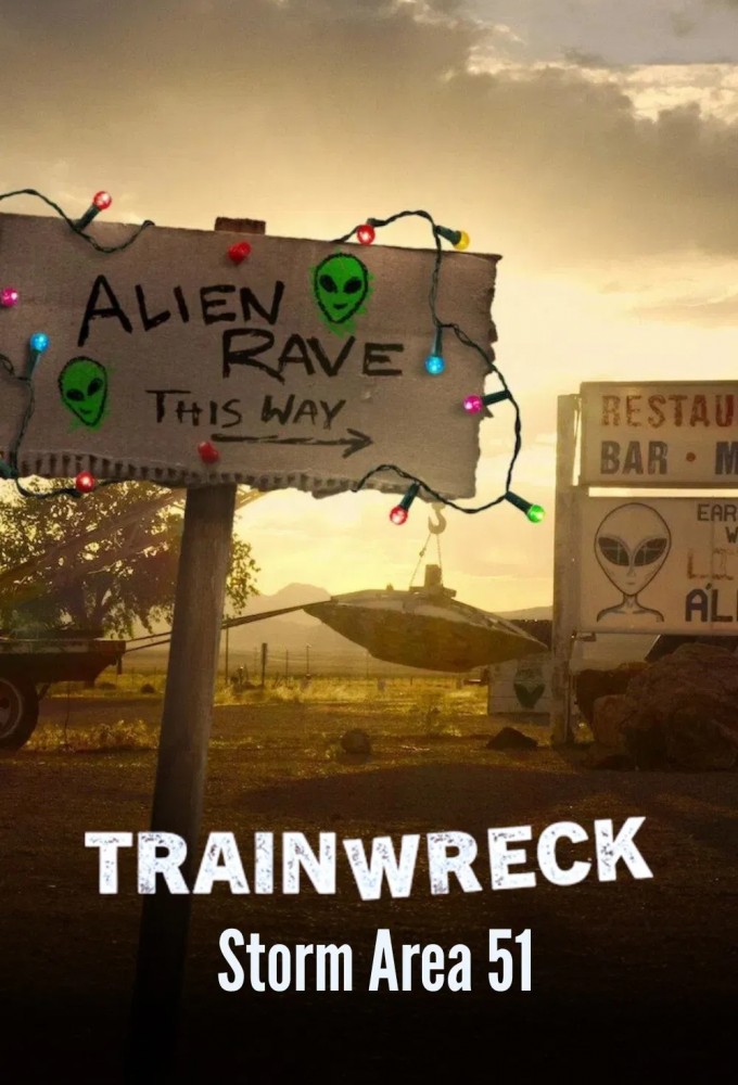 Poster voor Trainwreck: Storm Area 51