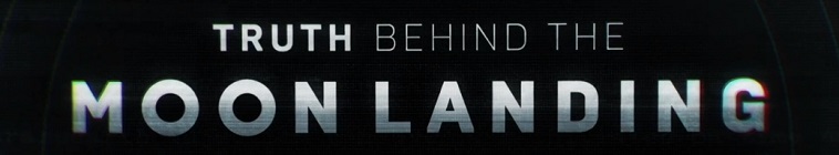 Banner voor Truth Behind  the Moon Landing