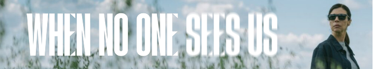 Banner voor When No One Sees Us