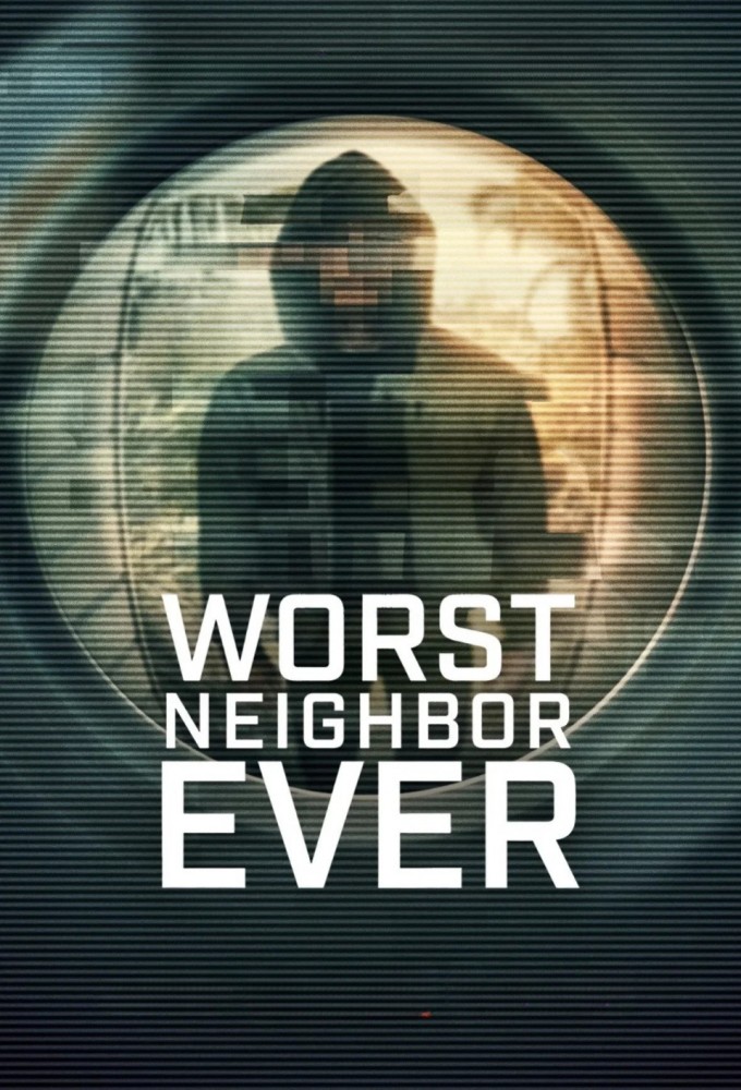 Poster voor Worst Neighbor Ever