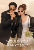 Poster voor Would You Marry Me?
